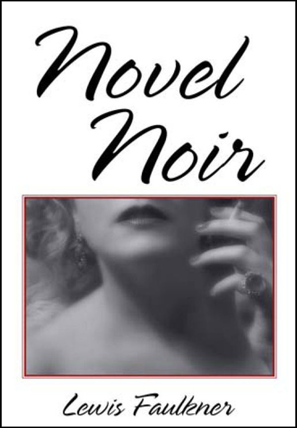 NN866x600jpg Book cover for Novel noir at Faulknerfiction