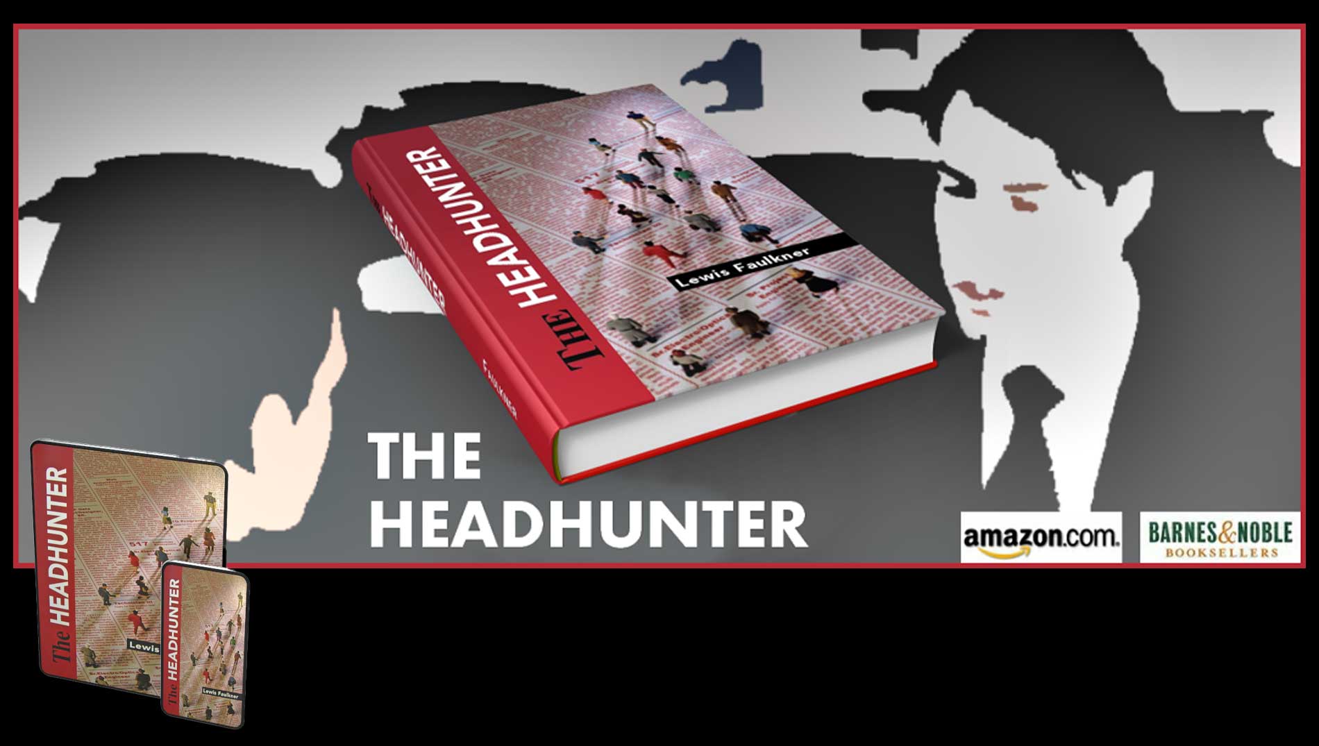 The Headhunter - a montage of characters and book cover from the novel by Lewis Faulkner