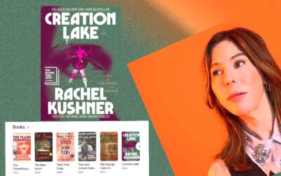 31 Dazzling Features of Rachael Kushner’s novel ‘Creation Lake’