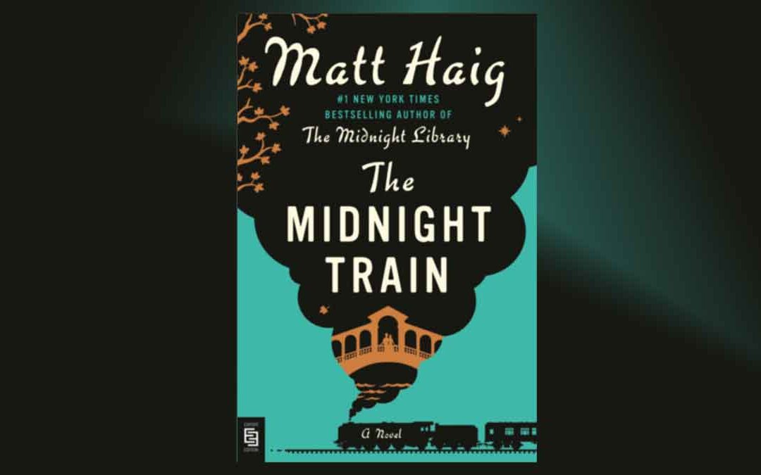 📚 The Midnight Train Review: Matt Haig’s Moving Journey Through Regret and Redemption